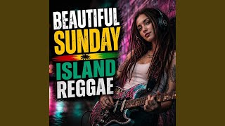 Beautiful Sunday (Reggae)
