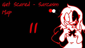 Get Scared - Sarcasm (lineart) Map [Amv] 18/18 (CANCELLED)