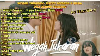 Download Lagu WEGAH TUKARAN - HAPYY ASMARA ft GILGA SAHID FULL ALBUM TERBARU 2025 !! ON TRENDING..!!! MP3