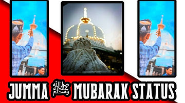 jumma mubarak status | Khwaja Ji Status | Garib Nawaz Status | Jumma Mubarak 4k status