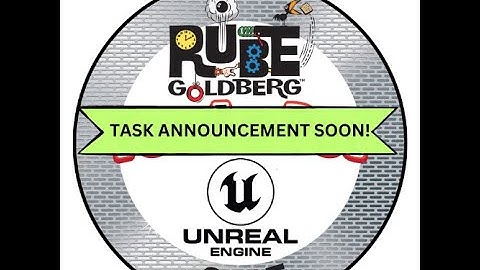 The 2025 Rube Goldberg Unreal Engine Challenge®