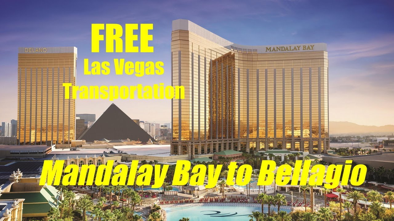 FREE Las Vegas Transportation - Mandalay Bay to Bellagio
