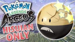 Pokemon Legends Arceus Hisuian Pokemon ONLY (No items / No overleveling)