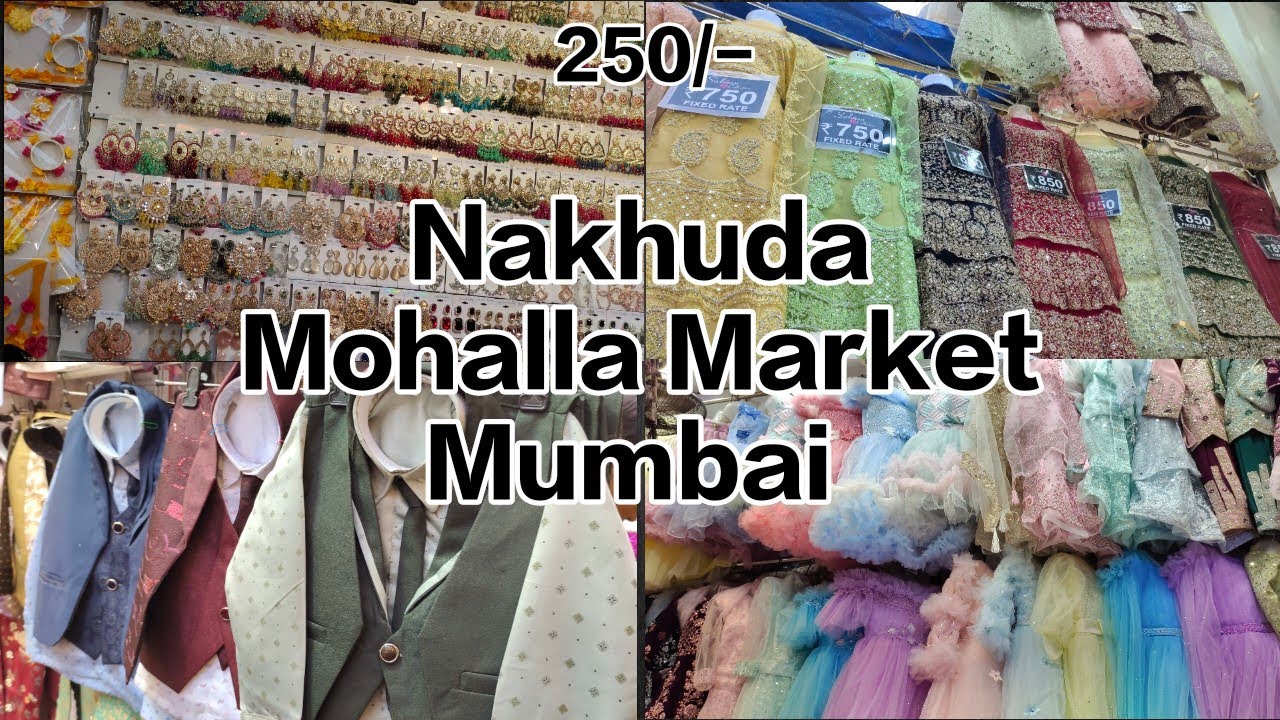 Nakhuda Mohalla Market Mumbai dress material starting 250/ kids
