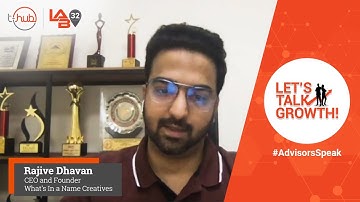 #LetsTalkGrowth | Lab32 | Advisor - Rajive Dhavan