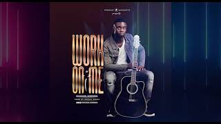 Work On Me
