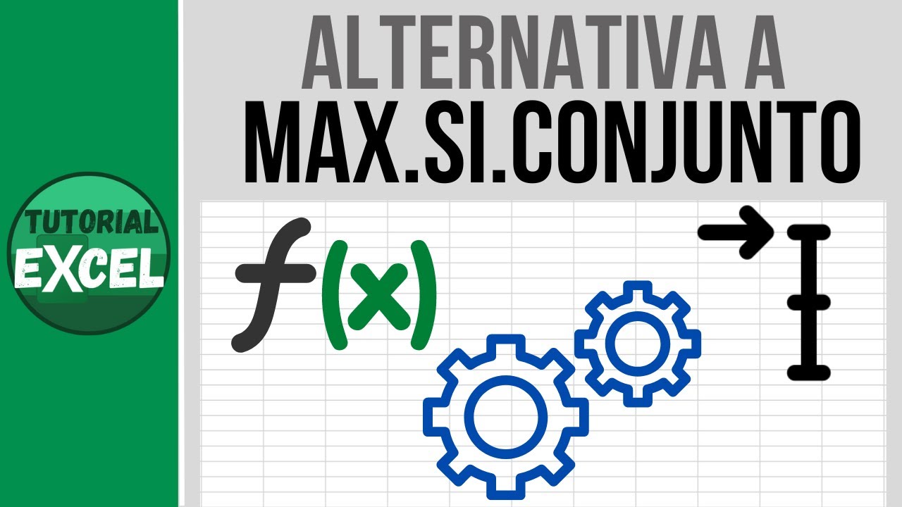 Una Alternativa Al Max Si Conjunto Tutorial Excel