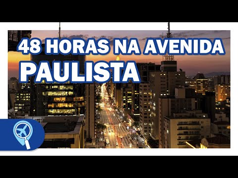 48 horas na Paulista: o que fazer na principal avenida de São Paulo