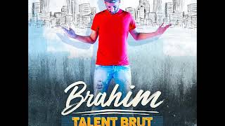 Brahim & Poorman Record - Me passer d'elle (Talent Brut / 2019)