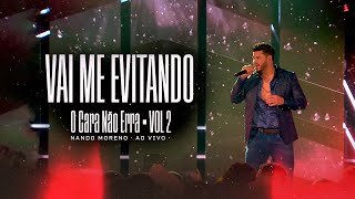 Nando Moreno - Vai me Evitando - DVD O Cara Não Erra Vol.1 (Vídeo Oficial)