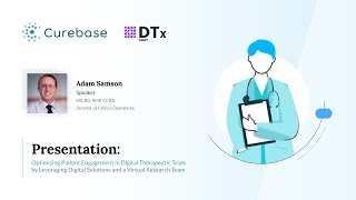 DTx East 2020  Curebase Presentation on Patient Engagement in Clinical Trials