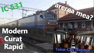 Parerea mea despre IC 531 al CFR-ului! (Intoarcerea la Cluj)