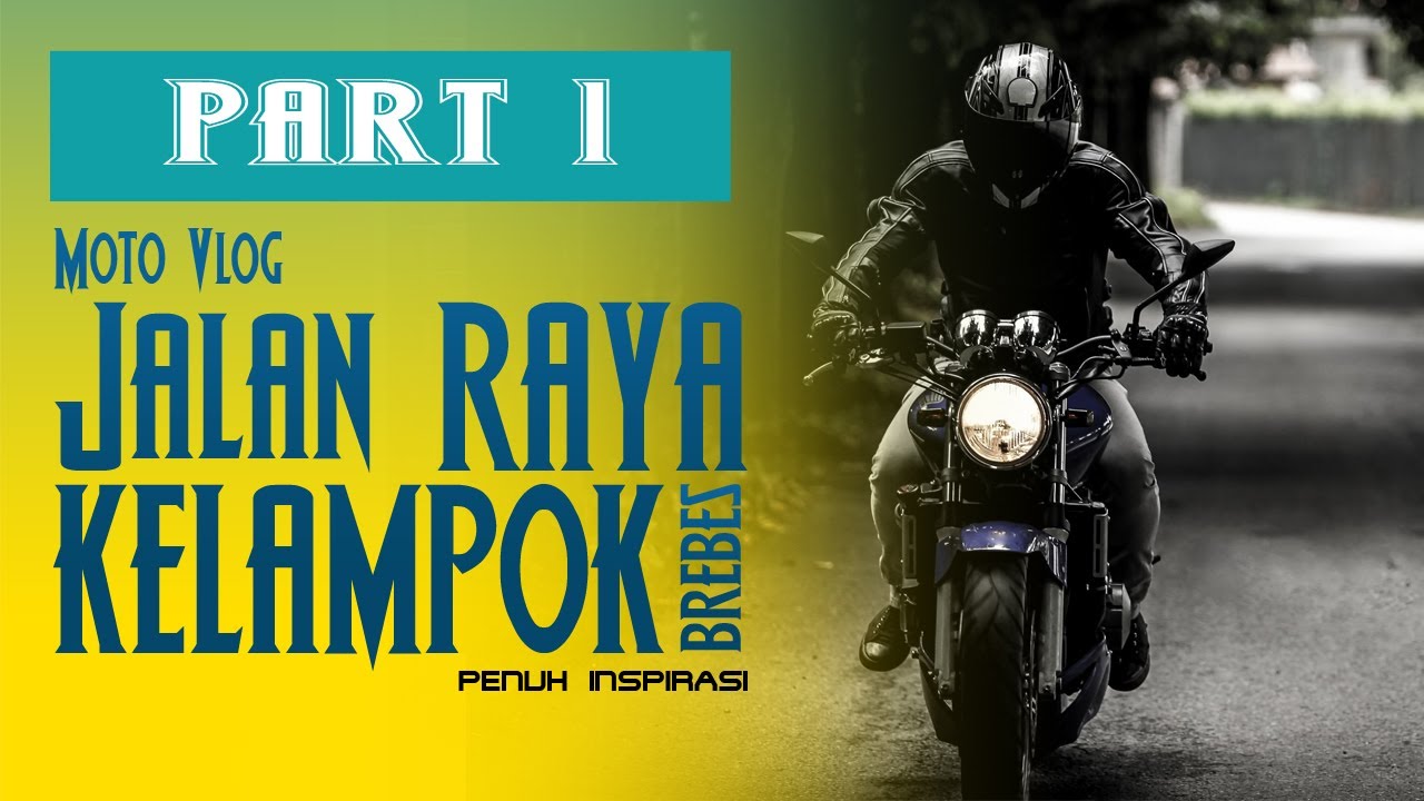 Explore Desa Kelampok Kec Wanasari Kab Brebes 