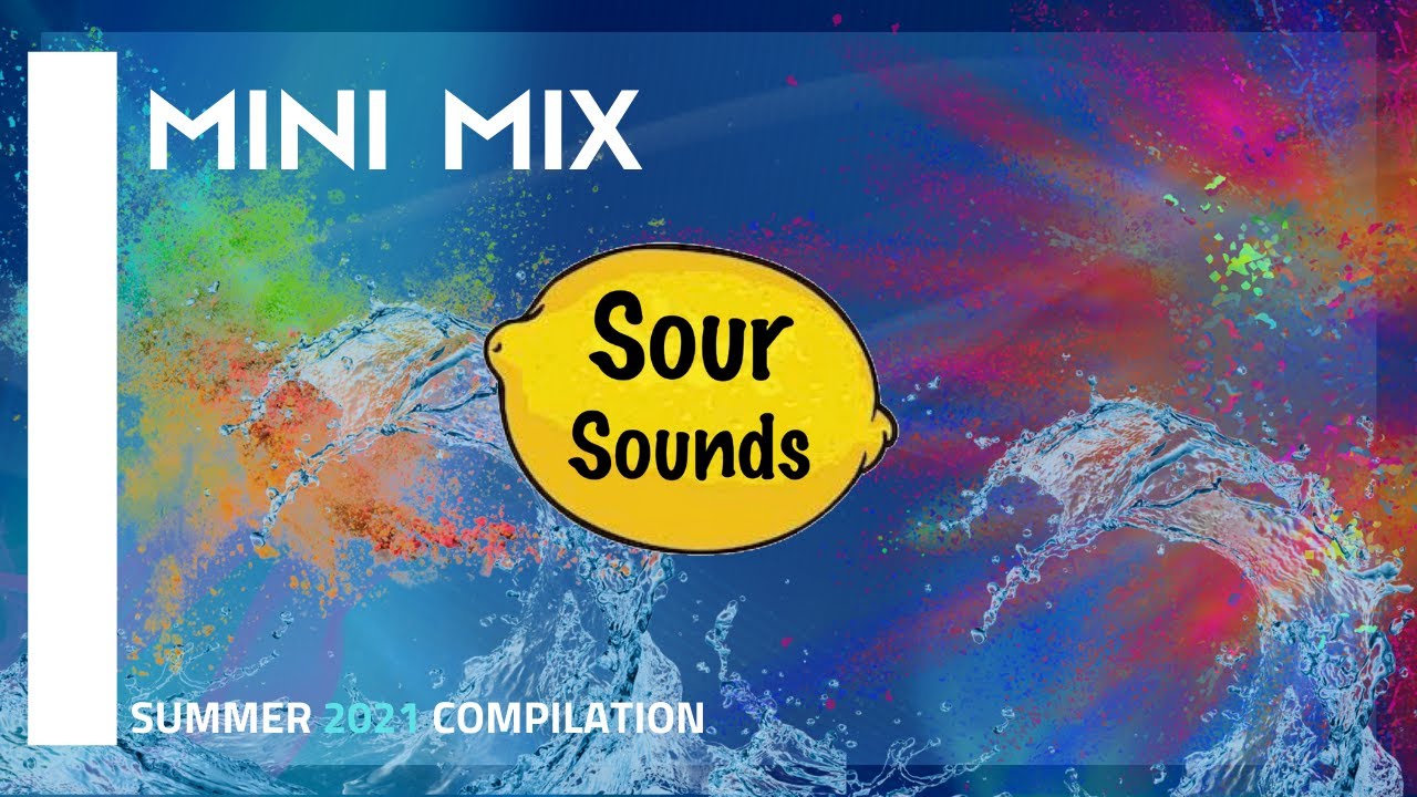 Sour Sounds Summer Compilation 2021 (Mini Mix) auf YouTube ansehen Sour Sounds Summer Compilation 2021 (Mini Mix) auf YouTube ansehen