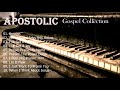 APOSTOLIC Gospel Collection Vol.4