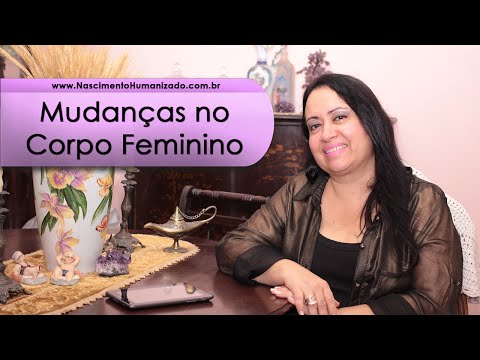 Por que o corpo das meninas se desenvolvem tão rapido quando menstruam? - Fátima Nascimento