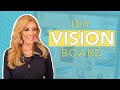 DIY Vision Board Tutorial