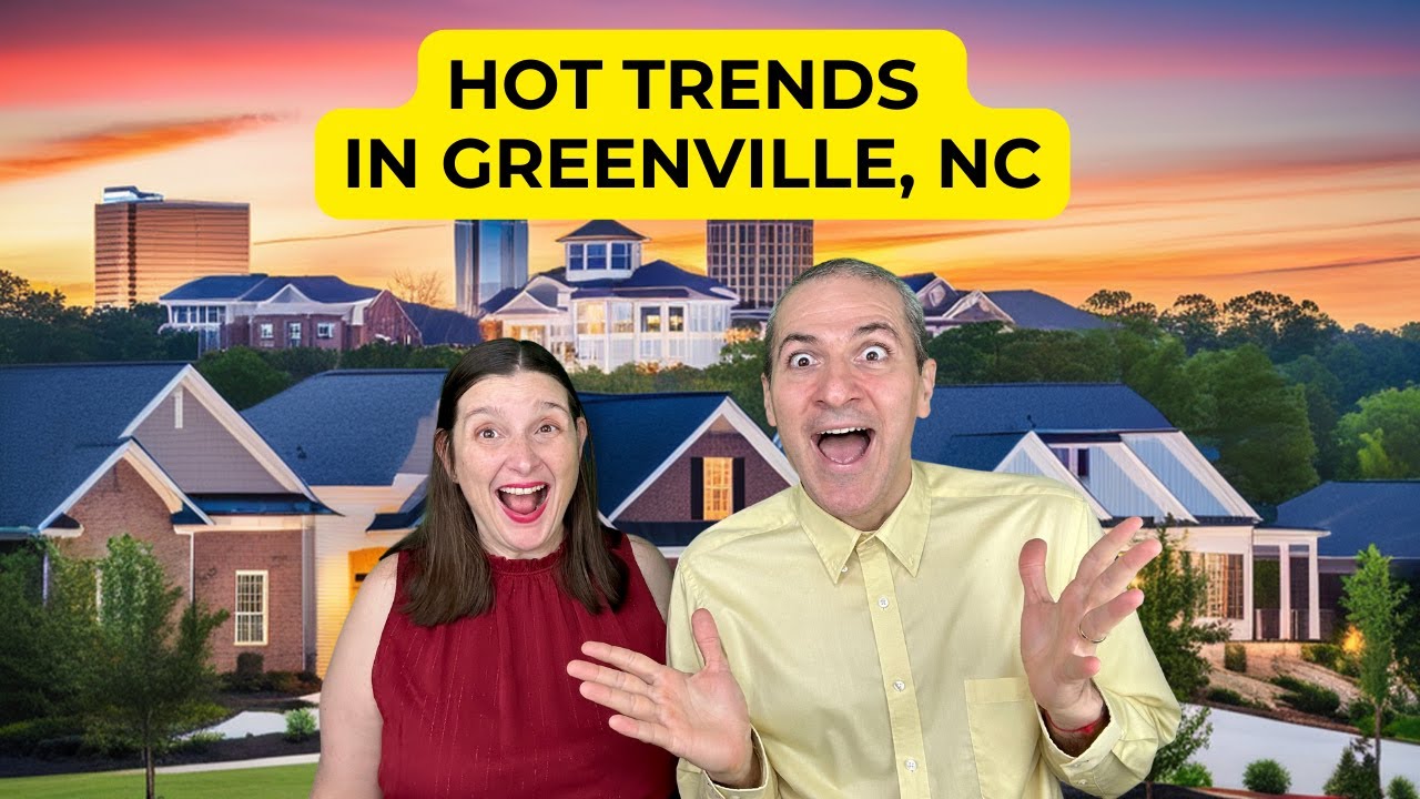 Greenville NC 2024 Real Estate: Hot Trends & Buying Insights