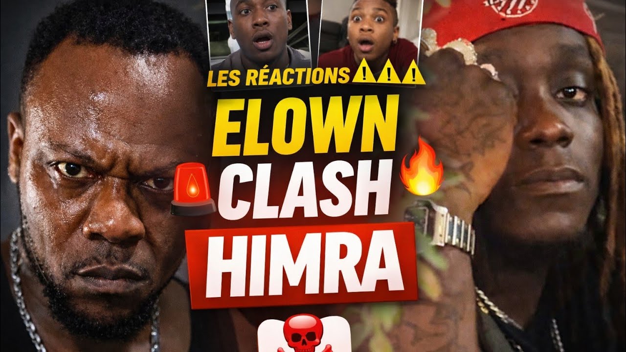 Elow'n s’attaque à Himra, les réactions explosent 💥