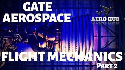 Gate Aerospace Flight Mechanics Part 2|| Aerospace Gate Solutions Flight Mechanics|| AERO HUB