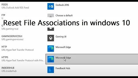 how to Reset File associations in windows 10