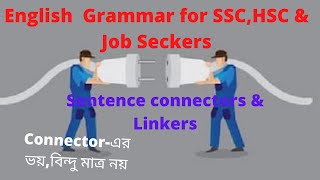 Sentence Connectors VS Linking Words  English Grammar Tutorial for SSC,HSC & Job Seceker