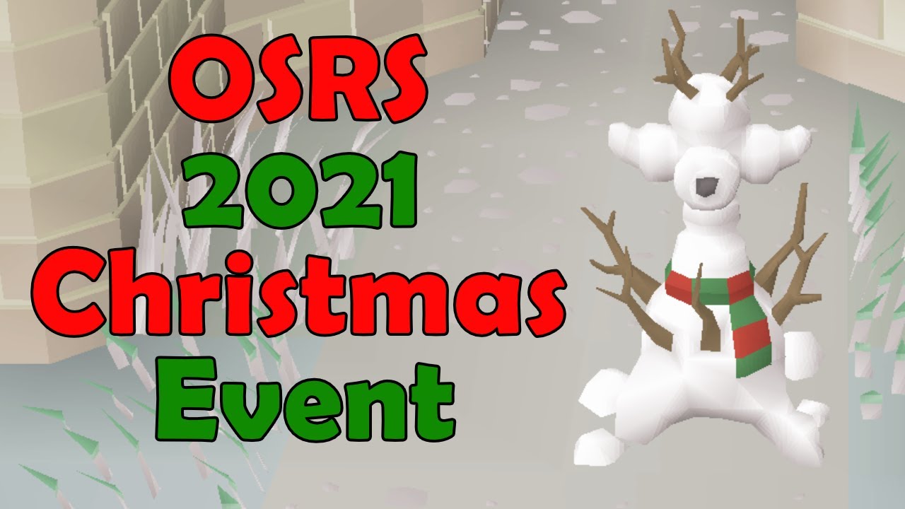 Osrs Christmas 2022 2021 Osrs Christmas Event Quick & Easy Guide + Rewards - Youtube