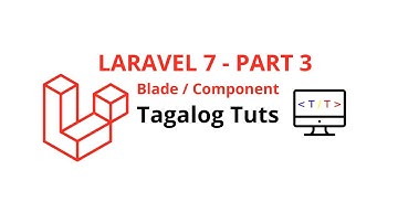 Laravel 7 - Part 3 - Blade/Component - Tagalog Tuts