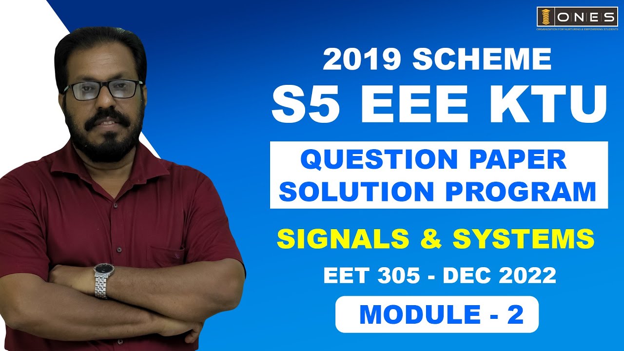 S5 KTU 2019 Scheme QP Solution | EEE | SIGNALS & SYSTEMS | EET305 ...