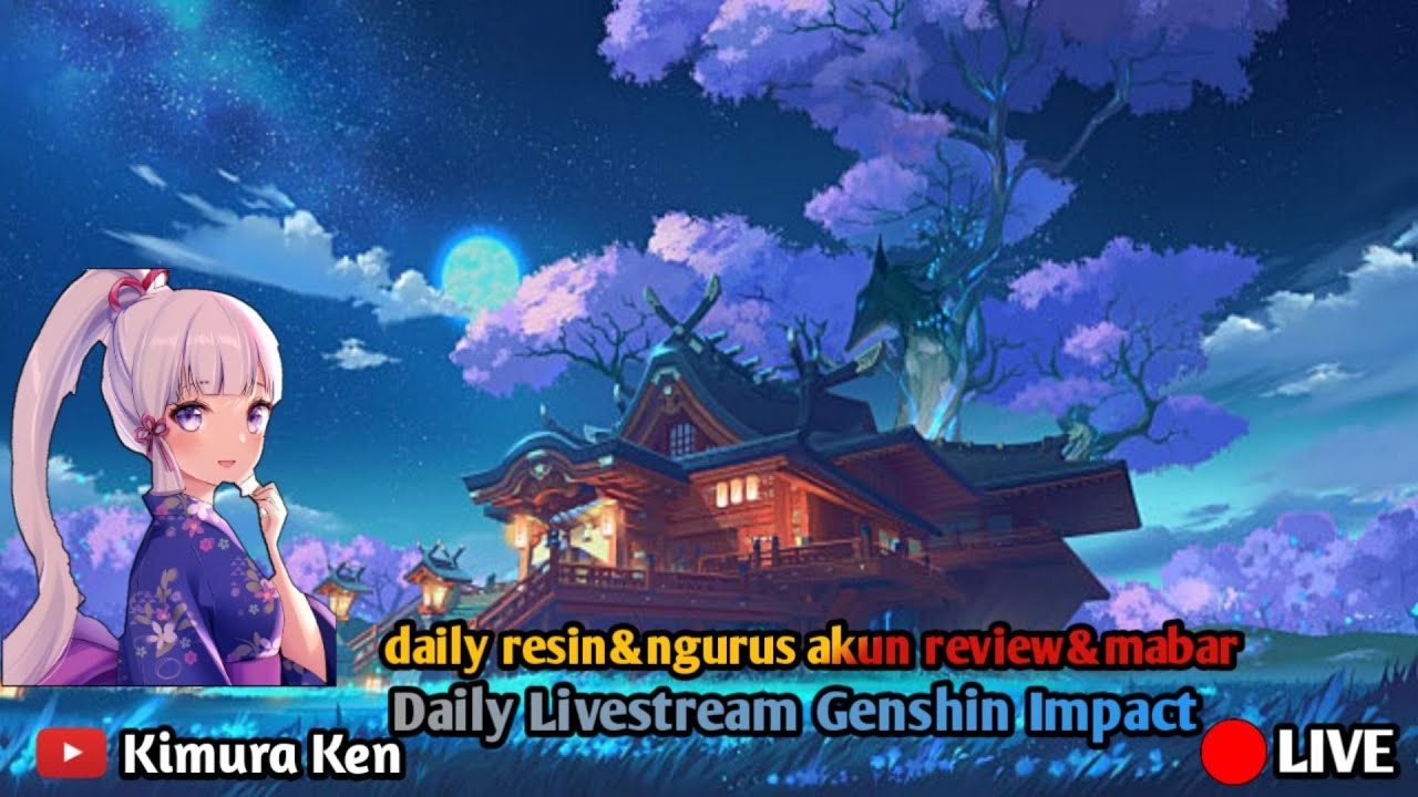[LIVE]daily resin,review,ngurus akun,weekly boss dan ...