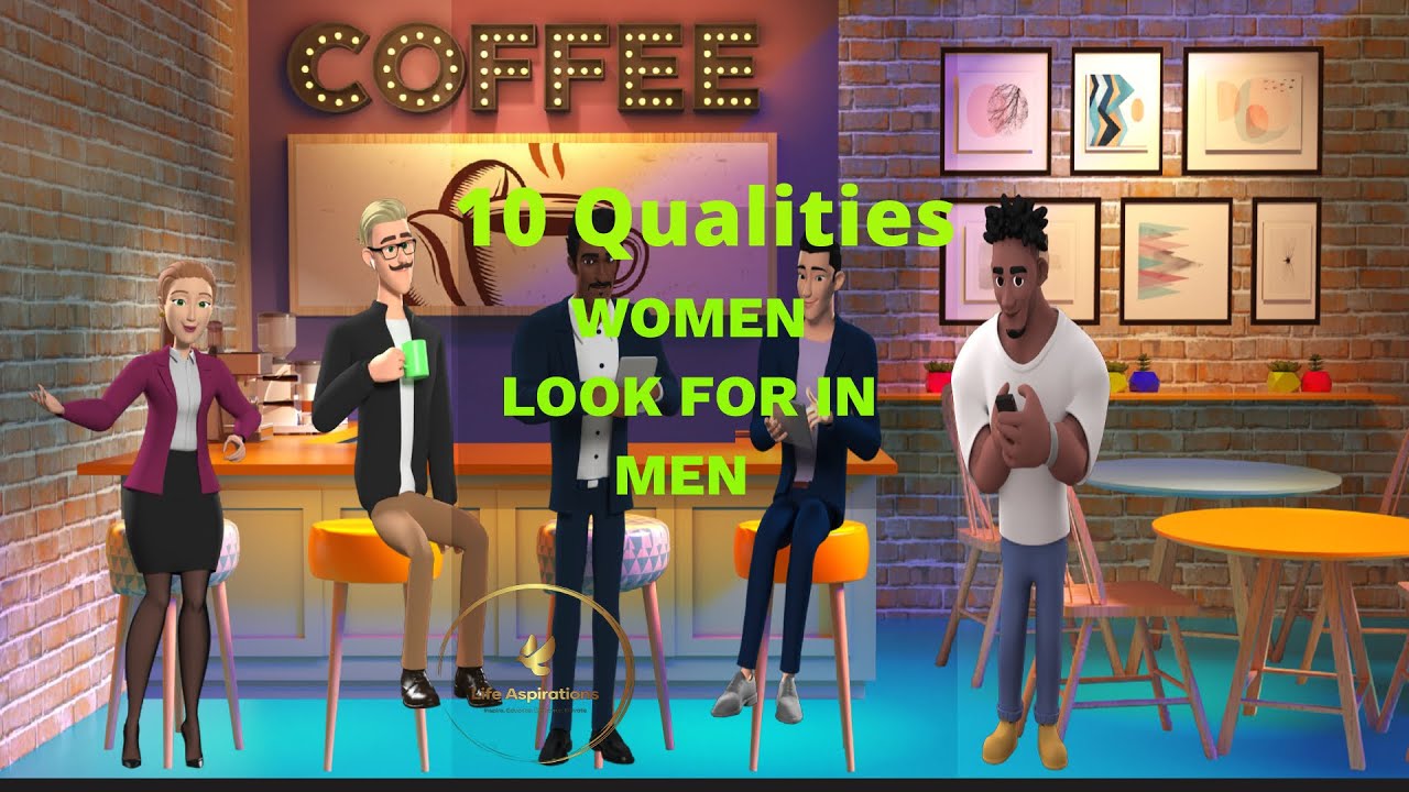 10 Qualities Women Look For in Men - YouTube