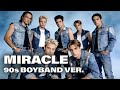 [ENG/Cover] Super Junior – Miracle (90s American Boyband Cover) | English Version “Like It Better”