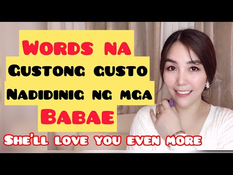 11 WORDS NA GUSTONG GUSTO NADIDINIG NG MGA BABAE and make her Special | Cherryl Ting