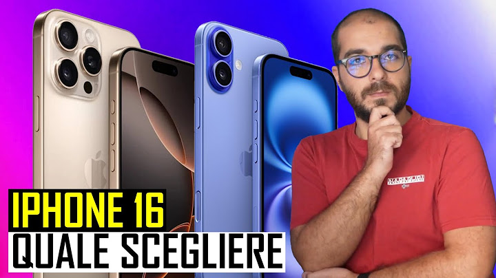 iPhone 16, 16 Plus, 16 Pro o 16 Pro Max: quale comprare? TI AIUTO A DECIDERE!