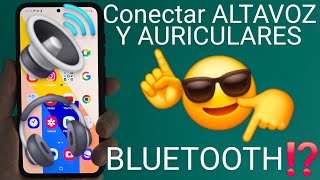  Como Conectar Un Altavoz Y Un Auricular Bluetooth En Mi Celular Para Que Se Escuchen A La Vez