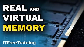 Real and Virtual Memory - CompTIA A+ 220-1101 – 2.8