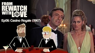 The Utter Disaster of Casino Royale (1967) || From Rewatch with Love Ep06