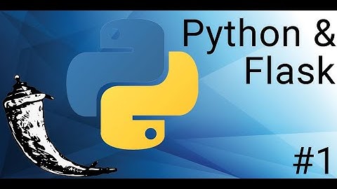 Python Flask Tutorial #1 - Getting Started!
