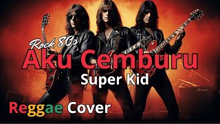 Download lagu Aku Cemburu – Cover Reggae | Lagu Lawas Super Kid Versi Santai & Fresh