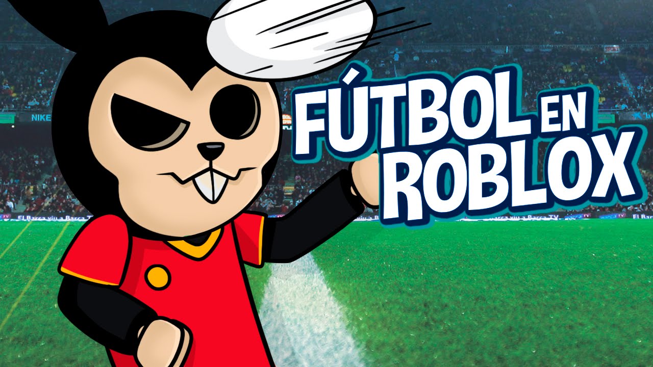 ROBLOX: ¡JUGANDO AL FÚTBOL! - Kick Off | iTownGamePlay | Doovi