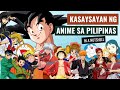 Kasaysayan ng Anime sa Pilipinas in a Nutshell