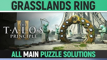 The Talos Principle 2 - Grasslands Ring E1 - All Main Puzzle Solutions