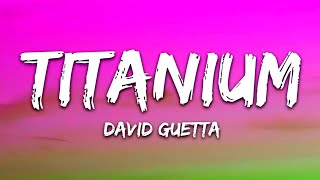 David Guetta - Titanium ft. Sia (Lyrics)