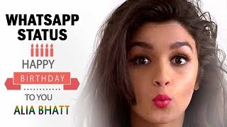 Happy Birthday | Alia Bhatt | Whatsapp Status | आलिया भट्ट जन्मदिन मुबारक 2021