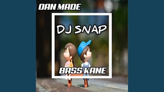 Dj Snap Bass Kane (Remix)