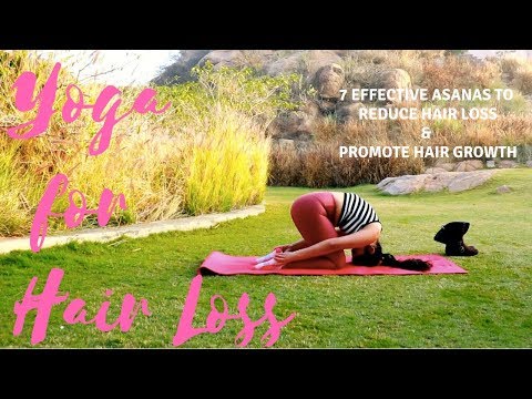 Yoga for Hair Loss | 7 yoga poses to reduce hair loss & promote hair growth