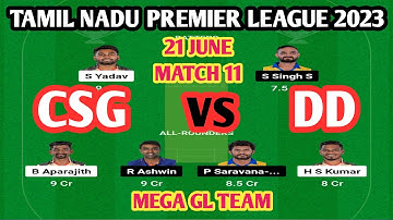 CSG vs DD dream11 team / CSG vs DD dream11 prediction / TNPL 2023 / DD vs CSG dream11