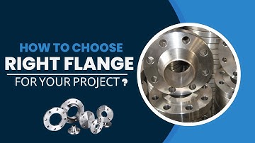 🛠 How to Choose the Right Flange for Your Project ?🛠
