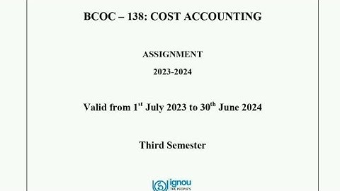 BCOC 138 I Cost Accounting I Solved Assignment 2023-24