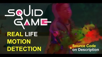 If Motion Detection in Squid Game WAS REAL